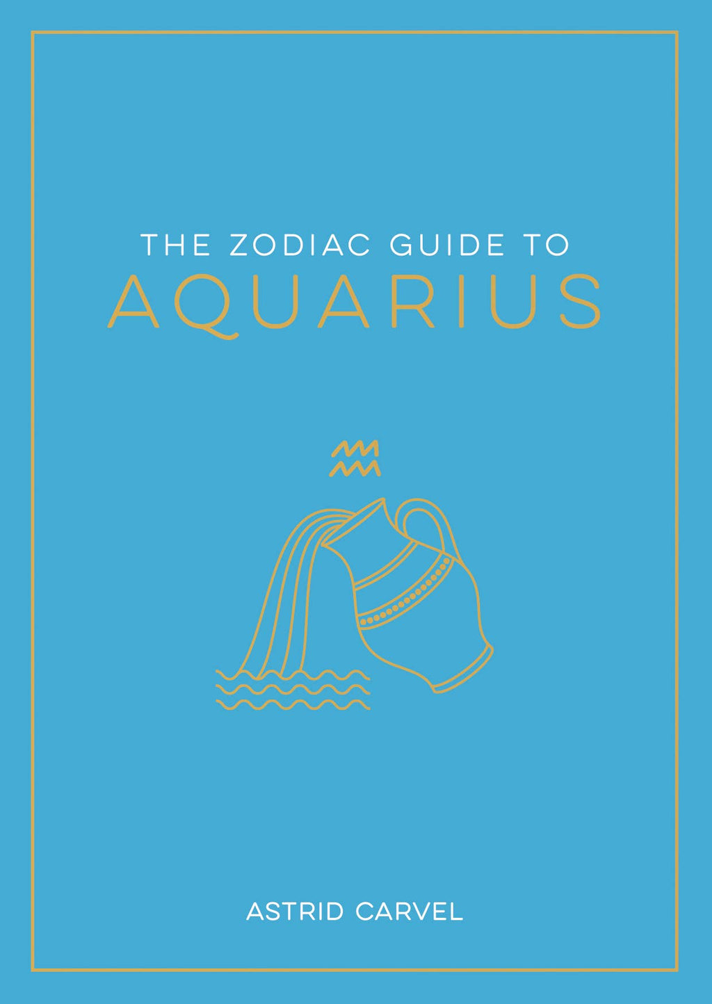 The Zodiac Guide to Aquarius