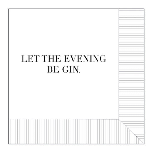 Modern General® Cocktail Napkin, Let the Evening Be Gin